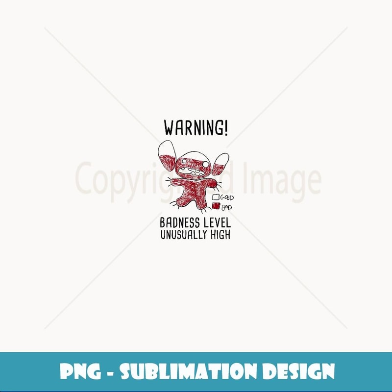 Disney Lilo & Stitch 626 Stitch Day Warning Badness Level - PNG Transparent Sublimation File