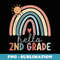 Hello 2nd Grade Teacher Boho Rainbow Team Second Grade - Trendy Sublimation Digital Download