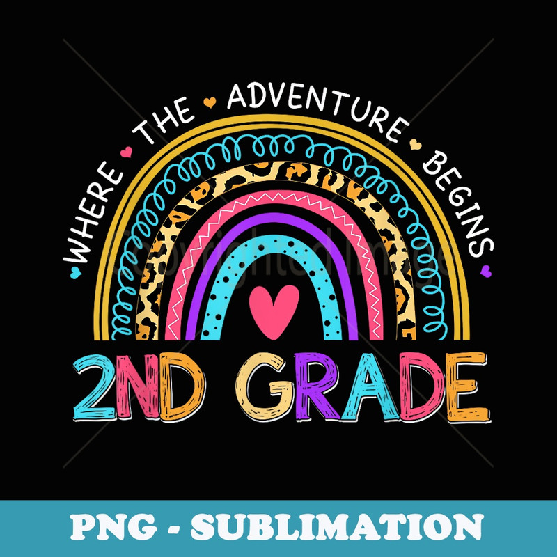 Leopard Rainbow 2nd Grade Where The Adventure Begins - Stylish Sublimation Digital Download