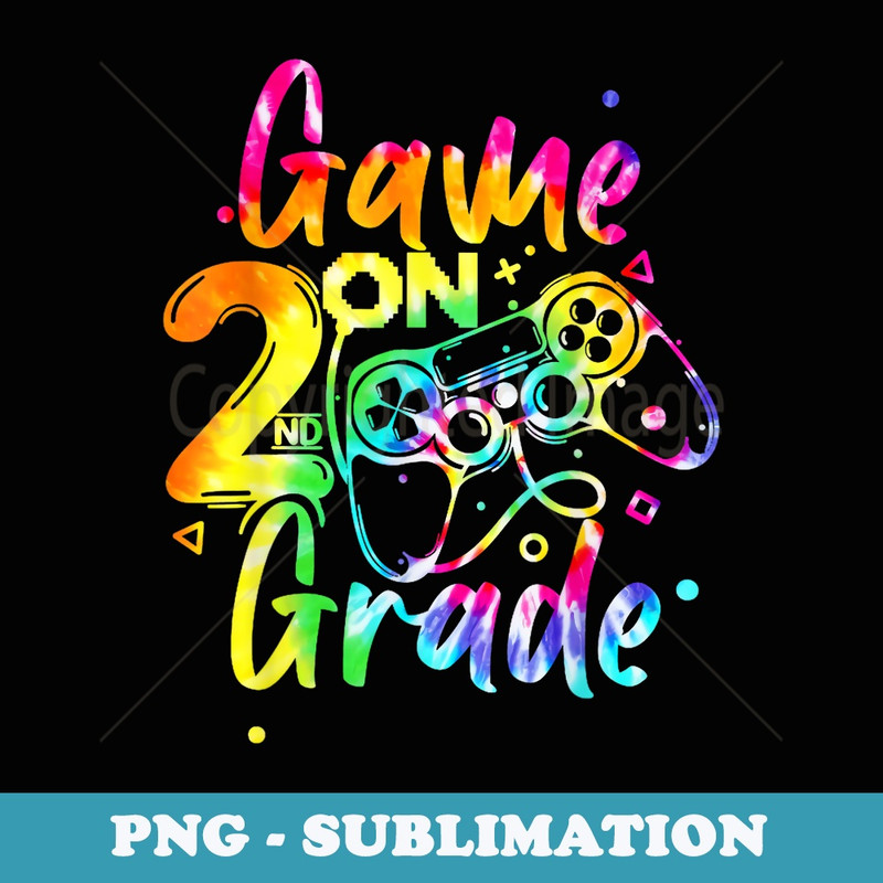 Game On 2nd Second Grade Back To School First Day Boy Girl - Digital Sublimation Download File