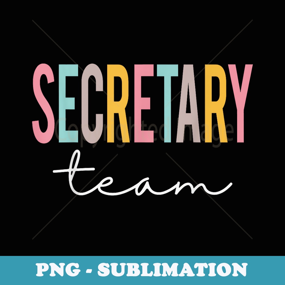 Secretary Team Colorful Cute Appreciation Day Back To School - Vintage Sublimation PNG Download