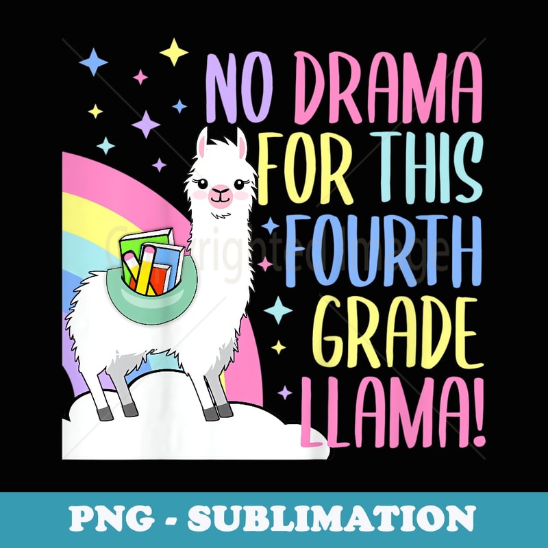 Funny Back To School 4th Grade No Drama Llama Boys Girls - PNG Transparent Sublimation Design