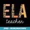 Leopard Ela Teacher Cute Back to School Supplies - Exclusive Sublimation Digital File