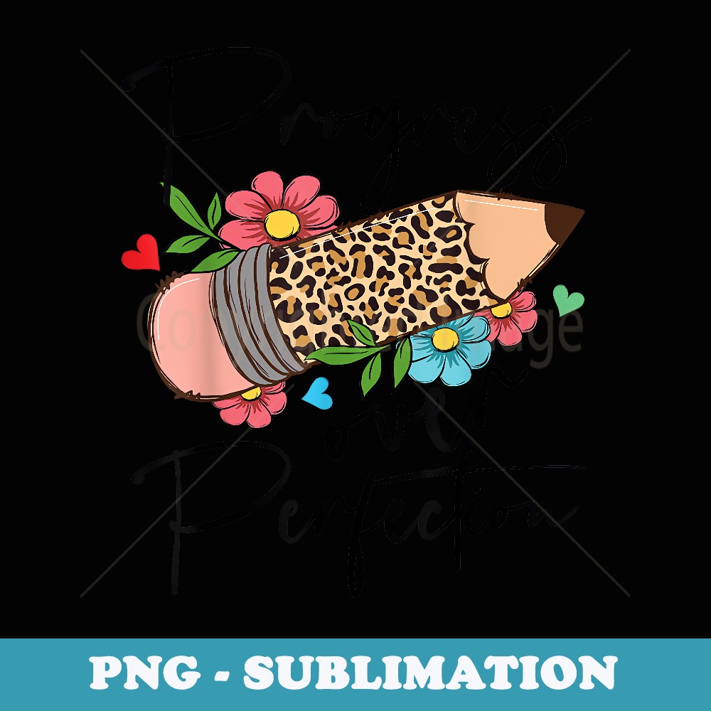 Progress Over Perfection Leopard Pencil Motivational Teacher - Retro PNG Sublimation Digital Download