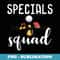 Specials Squad Back To School Funny s - Exclusive PNG Sublimation Download