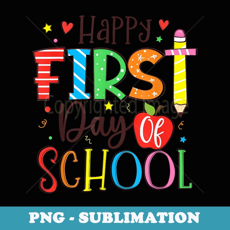 Happy First Day Of School Teacher Back To School - Retro PNG Sublimation Digital Download