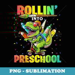 preschool dinosaur back to school first day of school boys - stylish sublimation digital download