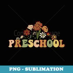 retro groovy preschool teachers back to school student - decorative sublimation png file