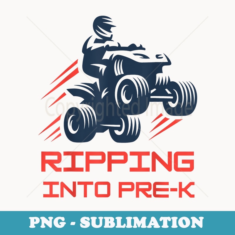 Ripping Into Pre-K Prekindergarten PREK Boys Back To School - Digital Sublimation Download File