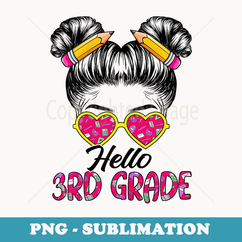 Hello 3rd Grade Messy Bun Girls Back To School Tie Dye Girls - Creative Sublimation PNG Download