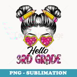 hello 3rd grade messy bun girls back to school tie dye girls - creative sublimation png download