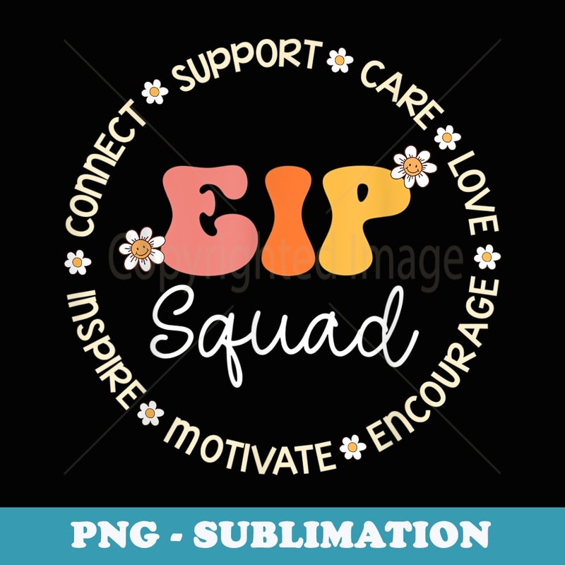 EIP Squad Appreciation Week Back to School - Decorative Sublimation PNG File