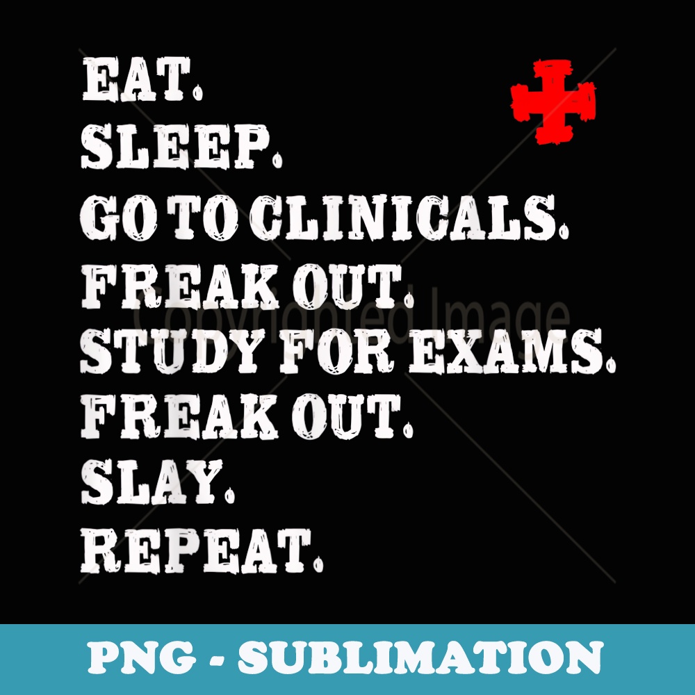 Funny Nurse Slay RN LPN Clinicals Nursing School - Creative Sublimation PNG Download