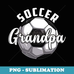 funny soccer grandpa vintage retro soccer fathers day men - trendy sublimation digital download