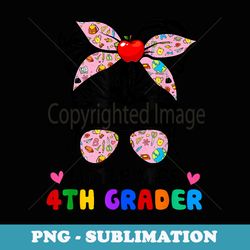 little miss 4th grader cute messy bun girls back to school - decorative sublimation png file