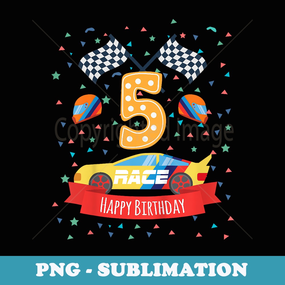5th fifth 5 five years old happy birthday race car t s - PNG Transparent Sublimation Design