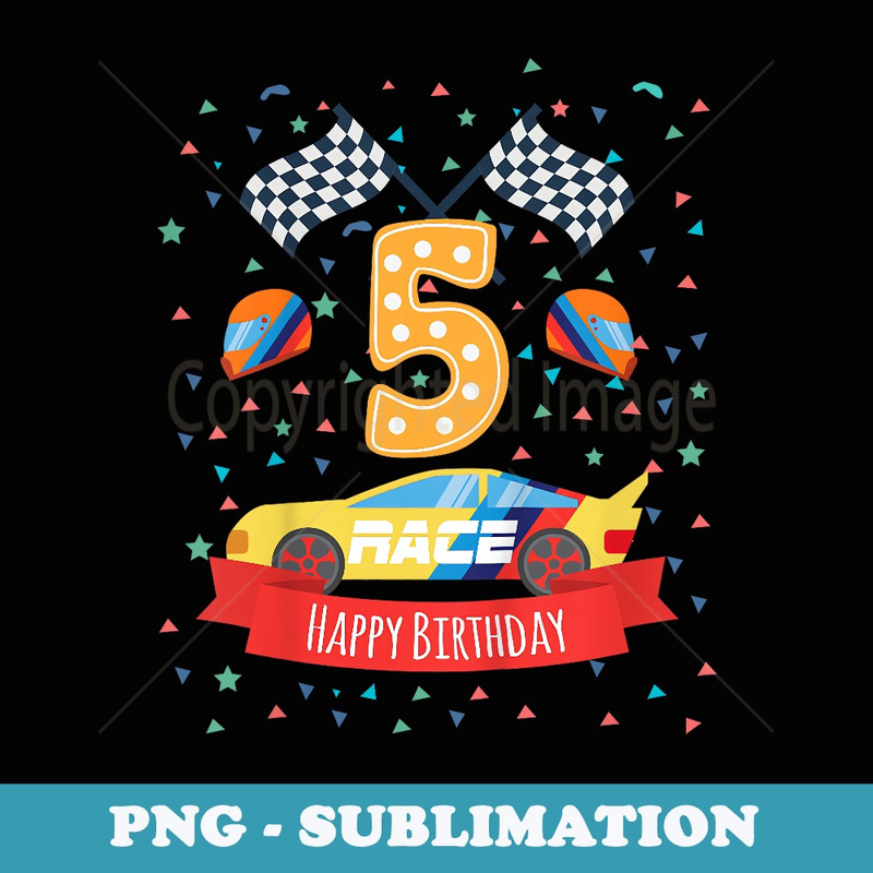 5th fifth 5 five years old happy birthday race car t s - PNG Transparent Sublimation Design