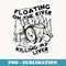 Floating On The River Killing My Liver River Lover Camper - PNG Transparent Sublimation Design