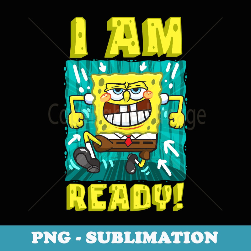 Mademark x SpongeBob SquarePants - SpongeBob I Am Ready Funny SpongeBob Running and Ready - Sublimation Digital Download