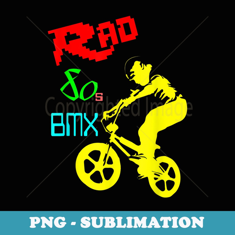 Rad 80s BMX - Instant Sublimation Digital Download