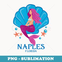 naples florida fl mermaid & sea shell - modern sublimation png file