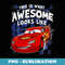 Disney Pixar Cars 2 This Is What Awesome Looks Like McQueen - Creative Sublimation PNG Download