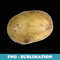 Real Potato Photo Funny Starchy Vegetable Side Dish Novelty - Trendy Sublimation Digital Download