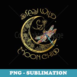 s stay wild moon child hippie crescent moon dragonfly - vintage sublimation png download