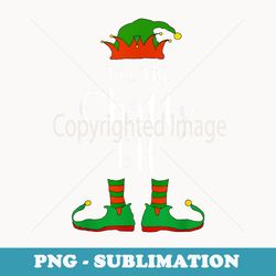 im the chatty elf family matching funny christmas - aesthetic sublimation digital file