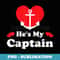Shes My Anchor Hes My Captain Matching Couples Valentine - Sublimation Digital Download