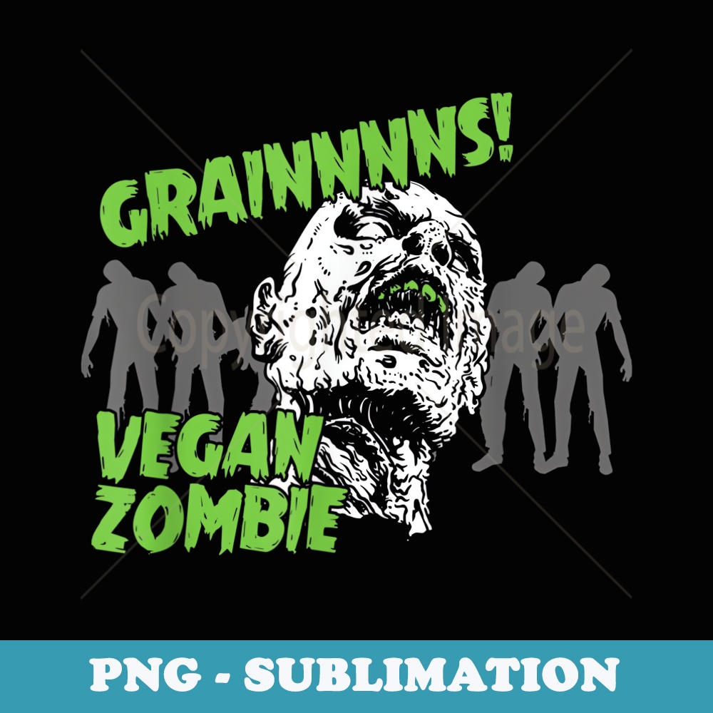 Funny Vegan Vegan Zombie - Signature Sublimation PNG File