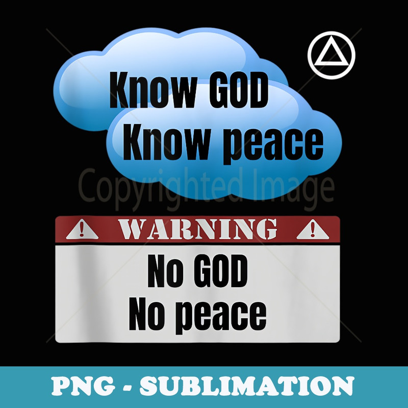 AA Logo Know GOD Know Peace No GOD No Peace sponsor meeting - Signature Sublimation PNG File