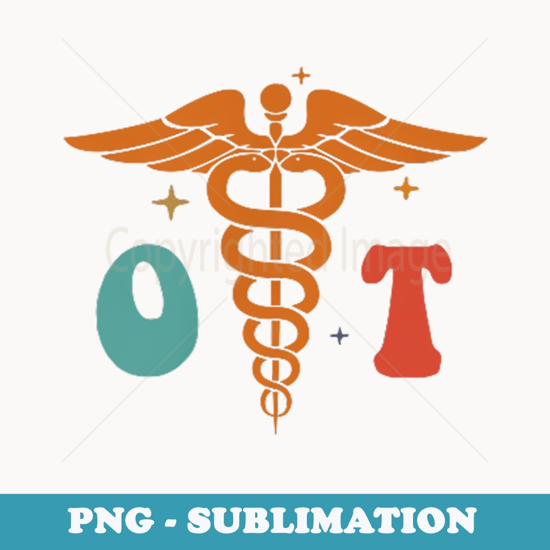 Occupational Therapy OT Month Pediatric Therapist Assistant - Elegant Sublimation PNG Download