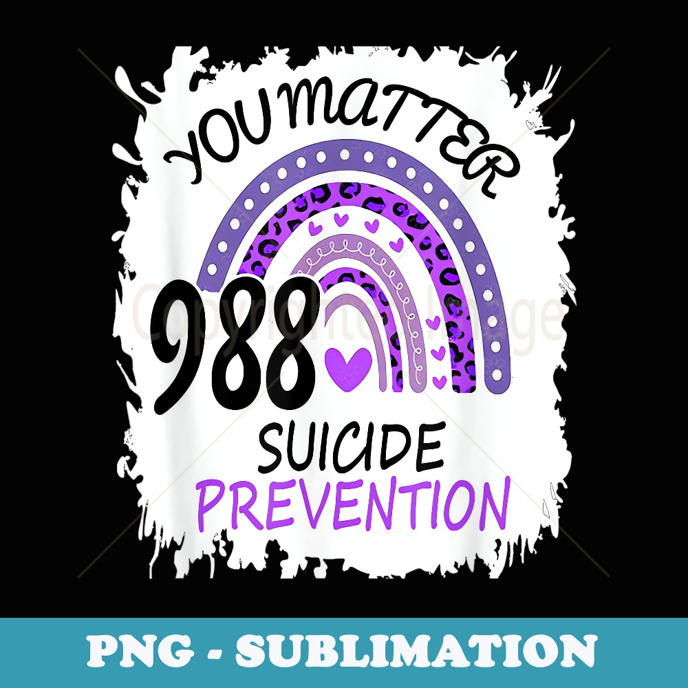 Rainbow you matter 988 suicide prevention colorful ribbon - Elegant Sublimation PNG Download