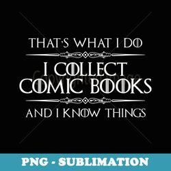 comic book s - i collect comic books and i know things