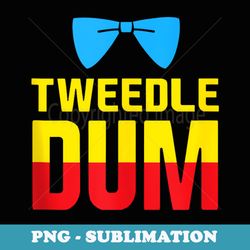 tweedle dum - sublimation digital download