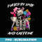 fueled by spite and caffeine - High-Resolution PNG Sublimation File