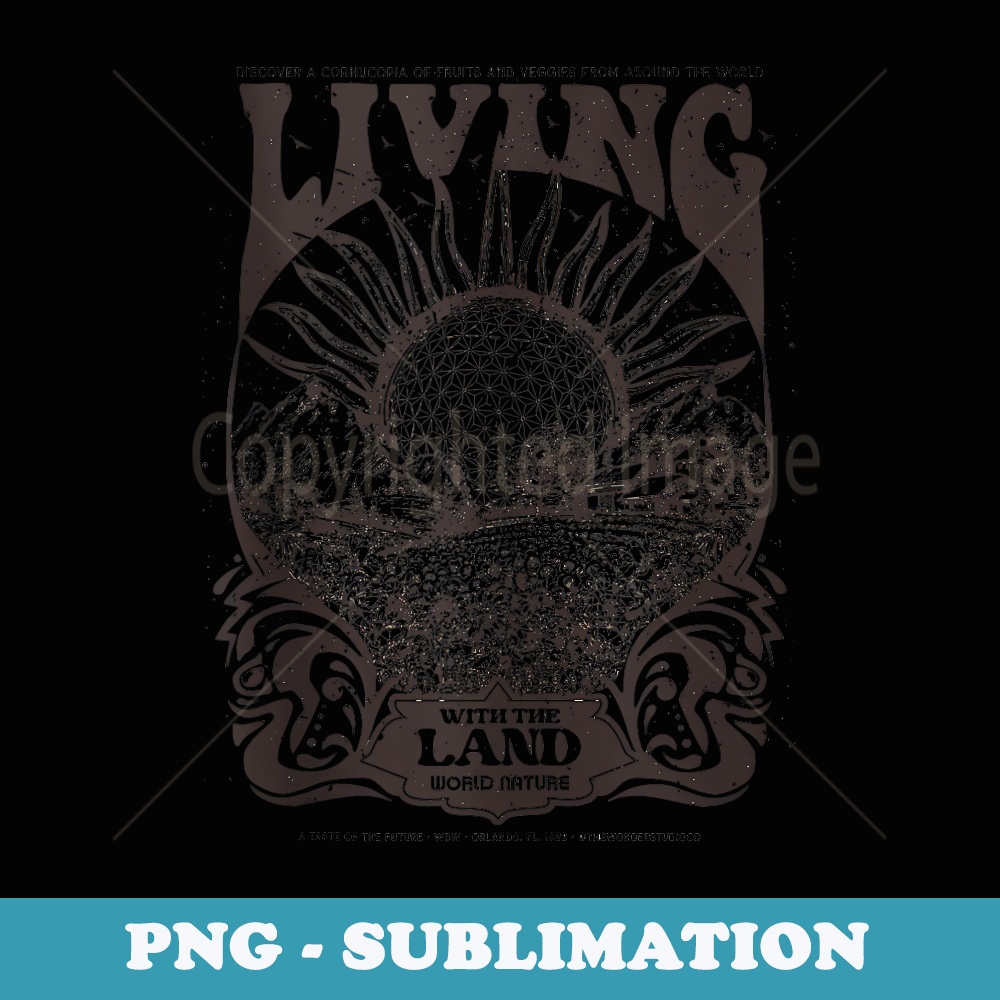 Living With The Land - Sublimation PNG File