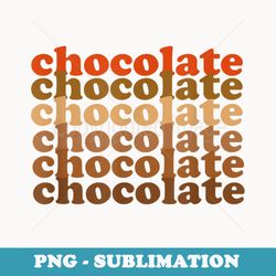 chocolate, vintage word art design of favorite foods,candy - png sublimation digital download