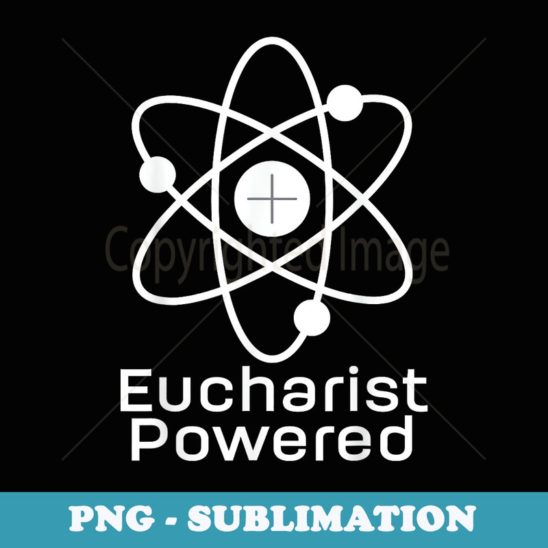 Eucharist Powered Miracles St Therese of Lisieux Catholic - Instant PNG Sublimation Download