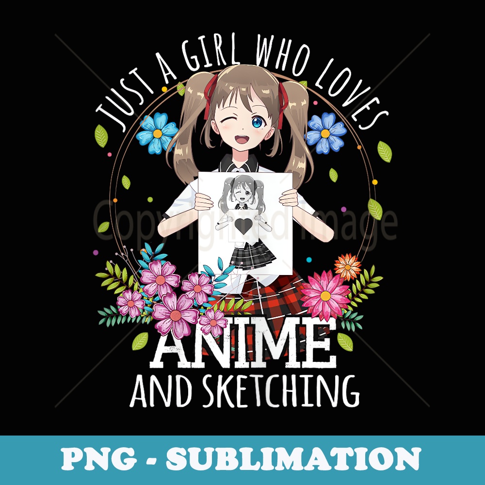 Just A Girl Who Loves Anime and Sketching Manga Merch Otaku - Signature Sublimation PNG File