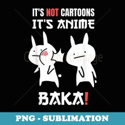 japanese anime its not cartoons its anime baka rabbit slap - instant png sublimation download
