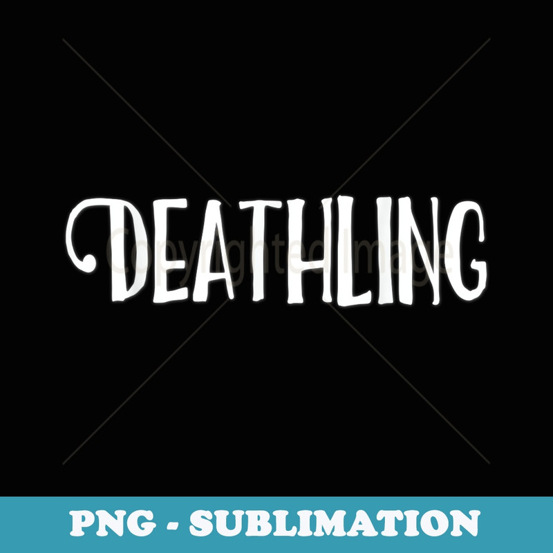Deathling Positively Death Curious - Retro PNG Sublimation Digital Download