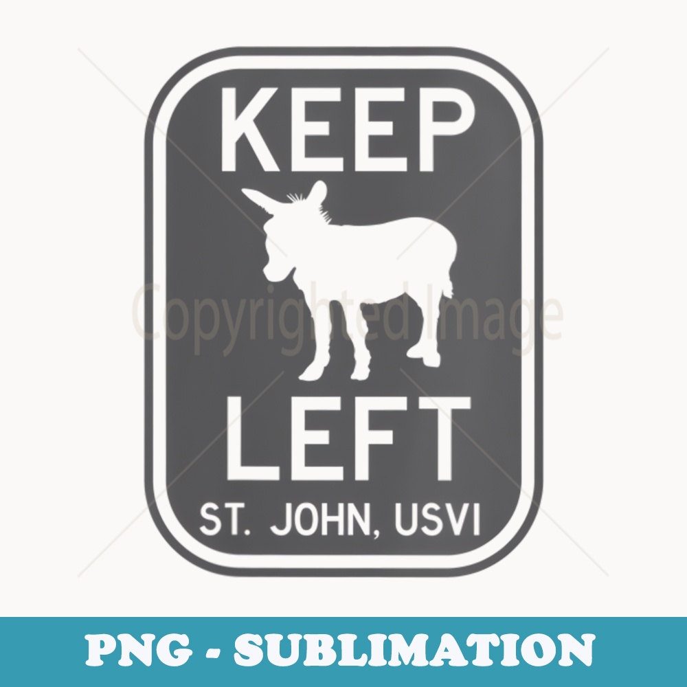 s Keep Left St. John USVI Donkey - Vintage Sublimation PNG Download
