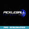 Pickleball - One More Game - Stylish - Modern Sublimation PNG File