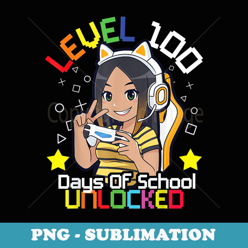 100th Day Of School for Girl Loves Anime & Video Gamer Girls - Sublimation Digital Download