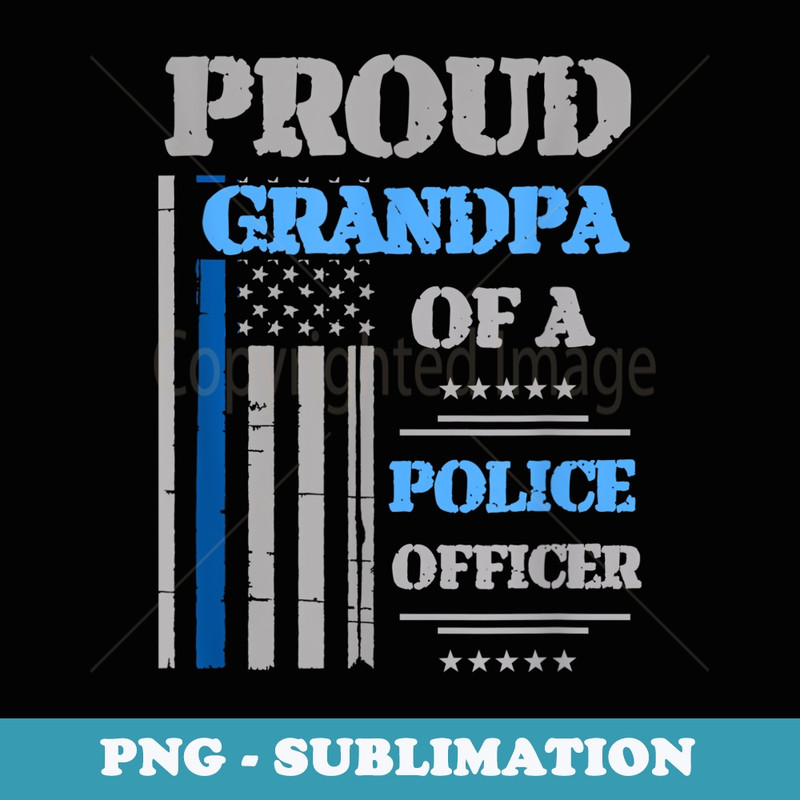 Proud Grandpa of Police Officer - Instant PNG Sublimation Download