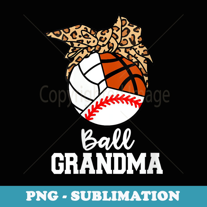 s Ball Grandma Baseball Volleyball Basketball Leopard Grandma - PNG Sublimation Digital Download