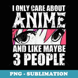 i only care about anime and like maybe 3 people - instant sublimation digital download