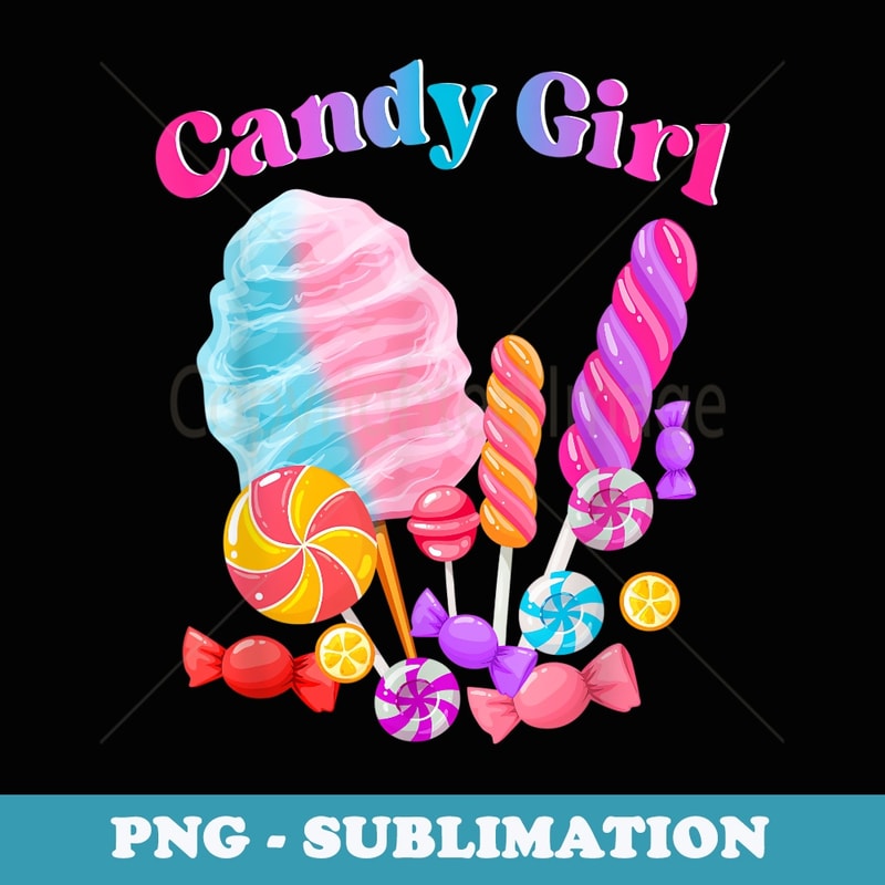 Cotton Funny Candy Sweet Girl Cute Fun Girls n - Exclusive Sublimation Digital File